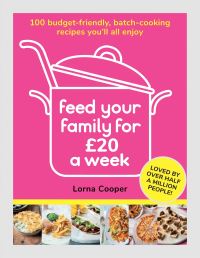 Front cover of 'Feed your family for £20 a week'
