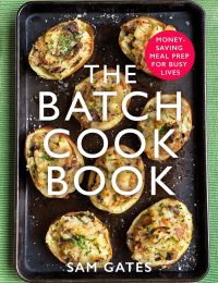 Front cover of 'The Batch Cook Book' by Sam Gates. 