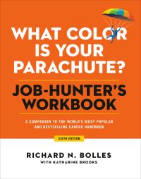 From cover of 'What color is your parachute? Job-hunter's workbook' by Richard N. Bolles.