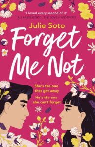 The cover of Forget Me Not by Julie Soto