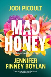 The cover of Mad Honey by Jodi Picoult and Jennifer Finney Boylan 