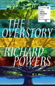 The over of The Overstory by Richard Powers