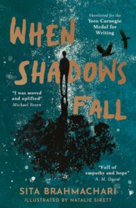 The cover of When shadows fall by Sita Brahmachari